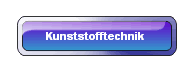 Kunststofftechnik